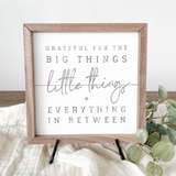 Grateful For The Big Things Sign