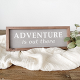 Adventure Is Out There Green Sign