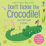 Don't Tickle The...Touchy Feely Sound Books