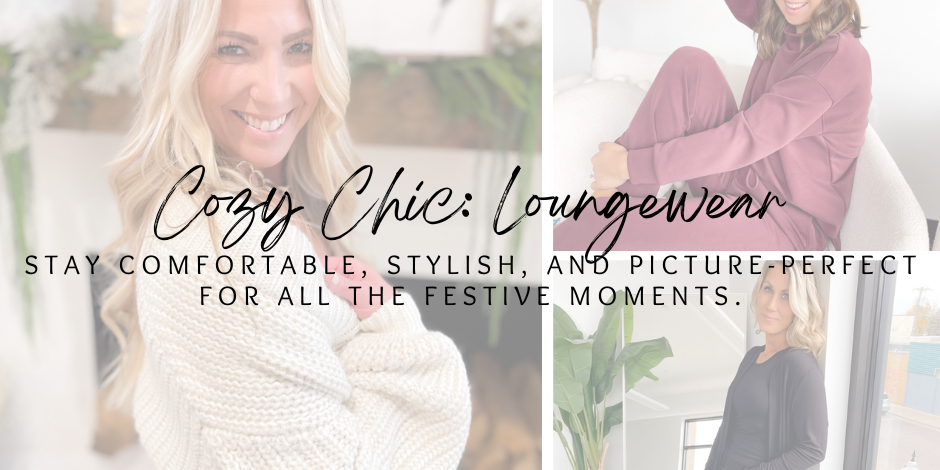 Cozy Chic: Loungewear for the Holidays