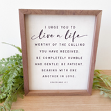 Live A Life Ephesians 4:1 Sign