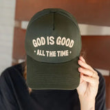 God Is Good All The Time Hat