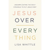 Jesus Over Everything