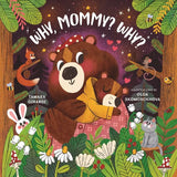 Why, Mommy Why? Book