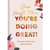 Dear Single Mom, You're Doing Great!