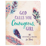 God Calls You Courageous, Girl Devotional