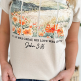 My Sin Was Great His Love Was Greater John 3:16 Graphic Tee
