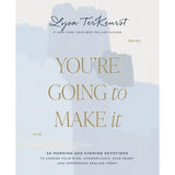 You're Going To Make It Devotions