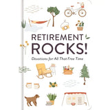 Retirement Rocks! | Devotions for All That Free Time