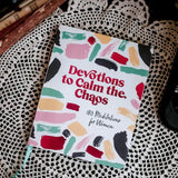 Devotions to Calm the Chaos | 180 Meditations for Women