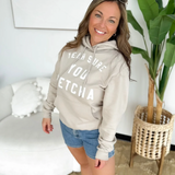 Yeah Sure You Betcha Sand Hooded Sweatshirt