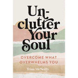 Unclutter Your Soul Book