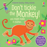 Don't Tickle The...Touchy Feely Sound Books