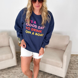 Drink on a Boat Blue Crewneck