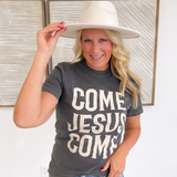Come Jesus Come Graphic Tee