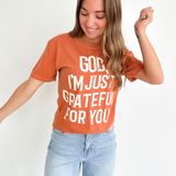 God I'm Just Grateful Graphic Tee