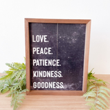 Love Peace Patience Kindness Goodness Sign