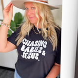 Chasing Babies & Jesus Graphic Tee