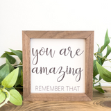 You Are Amazing Sign