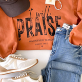 I Will Praise Him Crewneck Pullover