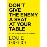 Don't Give The Enemy A Seat At Your Table