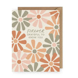 Forever Grateful To Know You Greeting Card