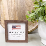 Heros Flag Whitewash Sign