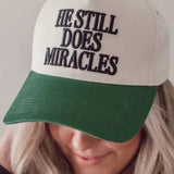 He Still Does Miracles Hat