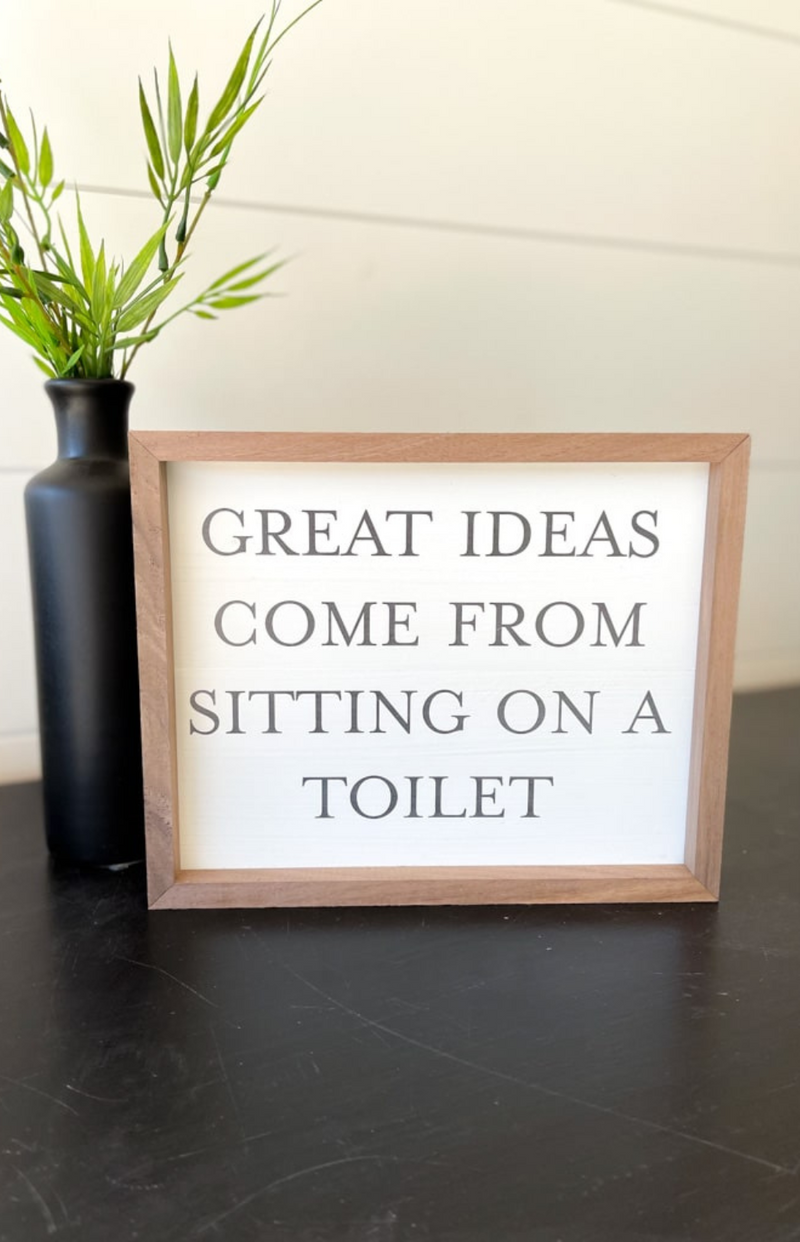 Sitting On The Toilet Sign
