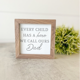 We Call Ours Dad Sign-Mini