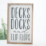 Decks Docks and Flip Flops Sign