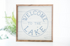 Welcome To The Lake Sign