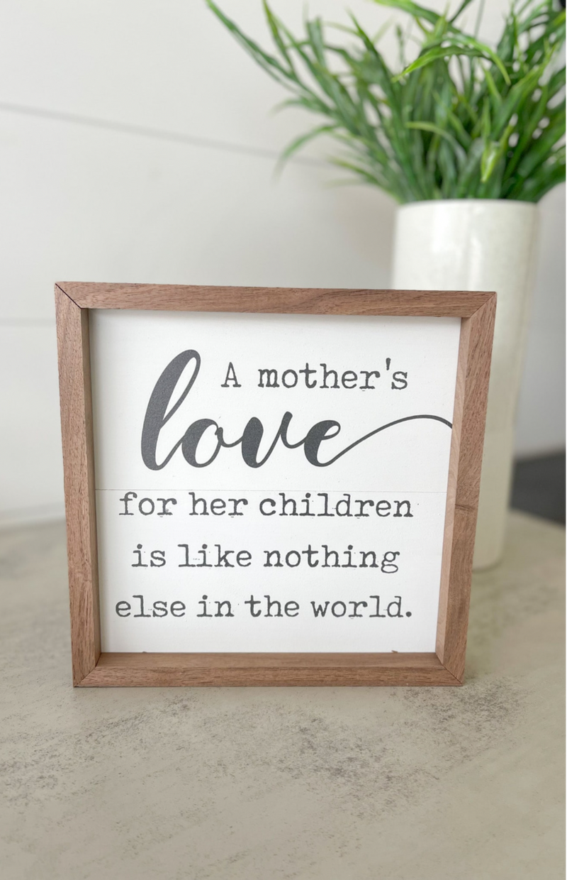 A Mother's Love Sign